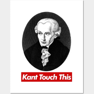 Kant Touch This / Philosophy Meme Design Posters and Art